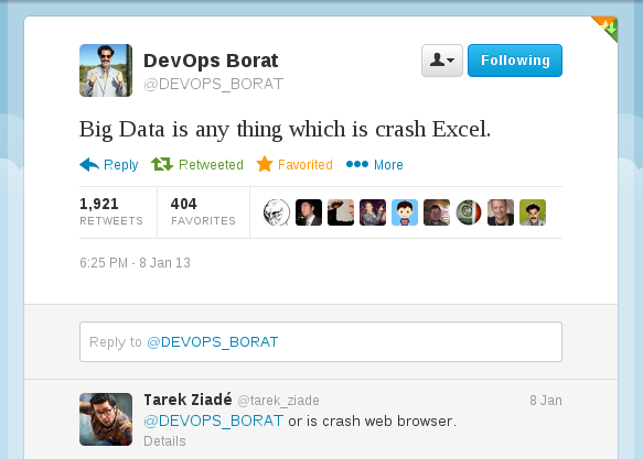 Twitter User @DEVOPS_BORAT claims that BigData is anything that crashes Excel
